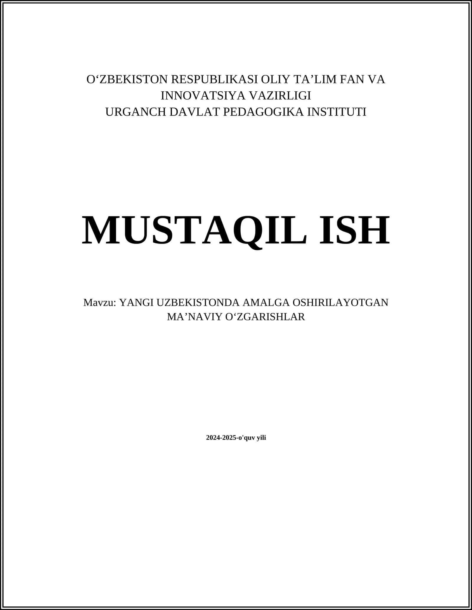 YANGI UZBEKISTONDA AMALGA OSHIRILAYOTGAN MAʼNAVIY OʻZGARISHLAR