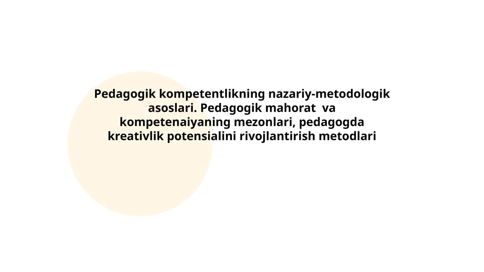 Pedagogik kompetentlikning nazariy-metodologik asoslari