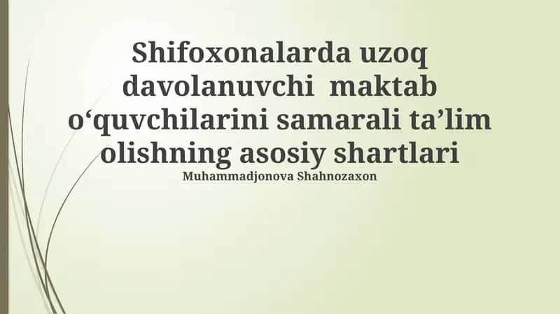 Uzoq davolanuvchi maktab oʻquvchilarini samarali taʼlim olish