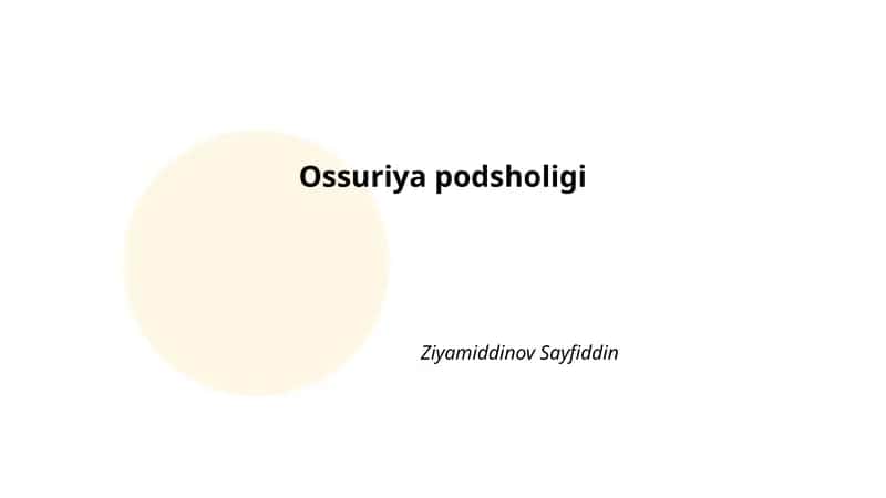 Ossuriya podsholigi