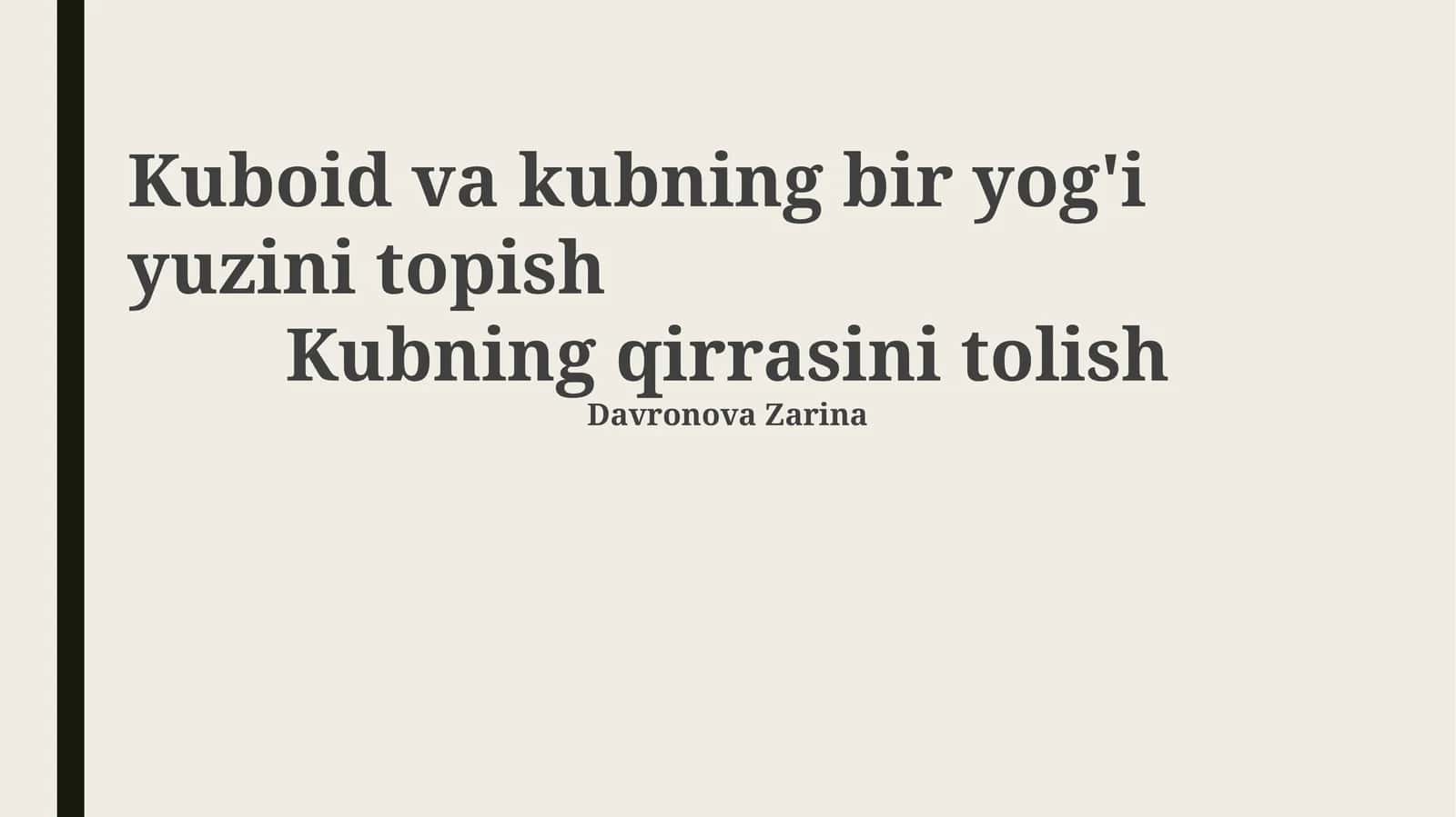Kuboid va kubning bir yog'i yuzini topish