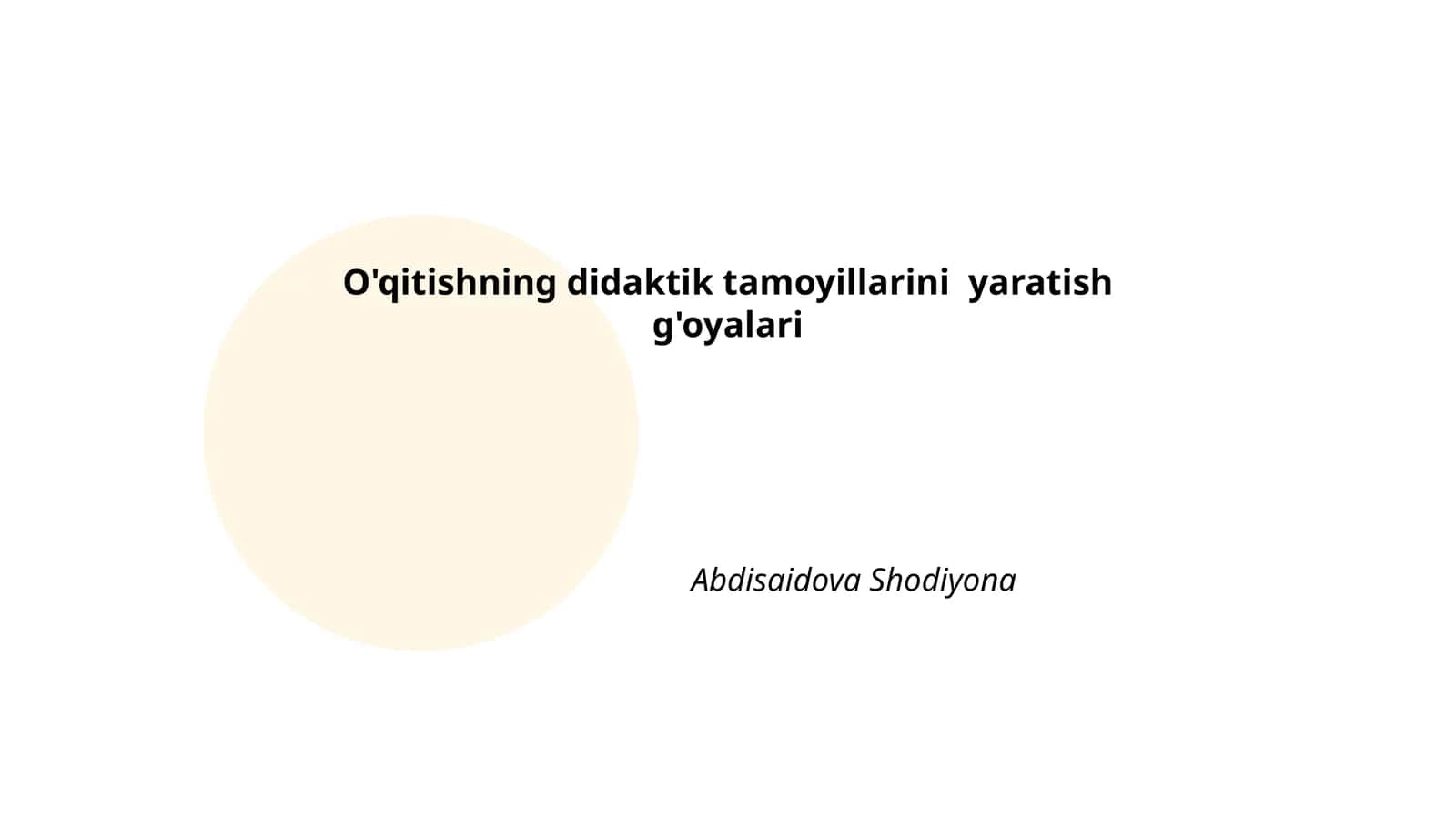 O'qitishning didaktik tamoyillarini yaratish g'oyalari
