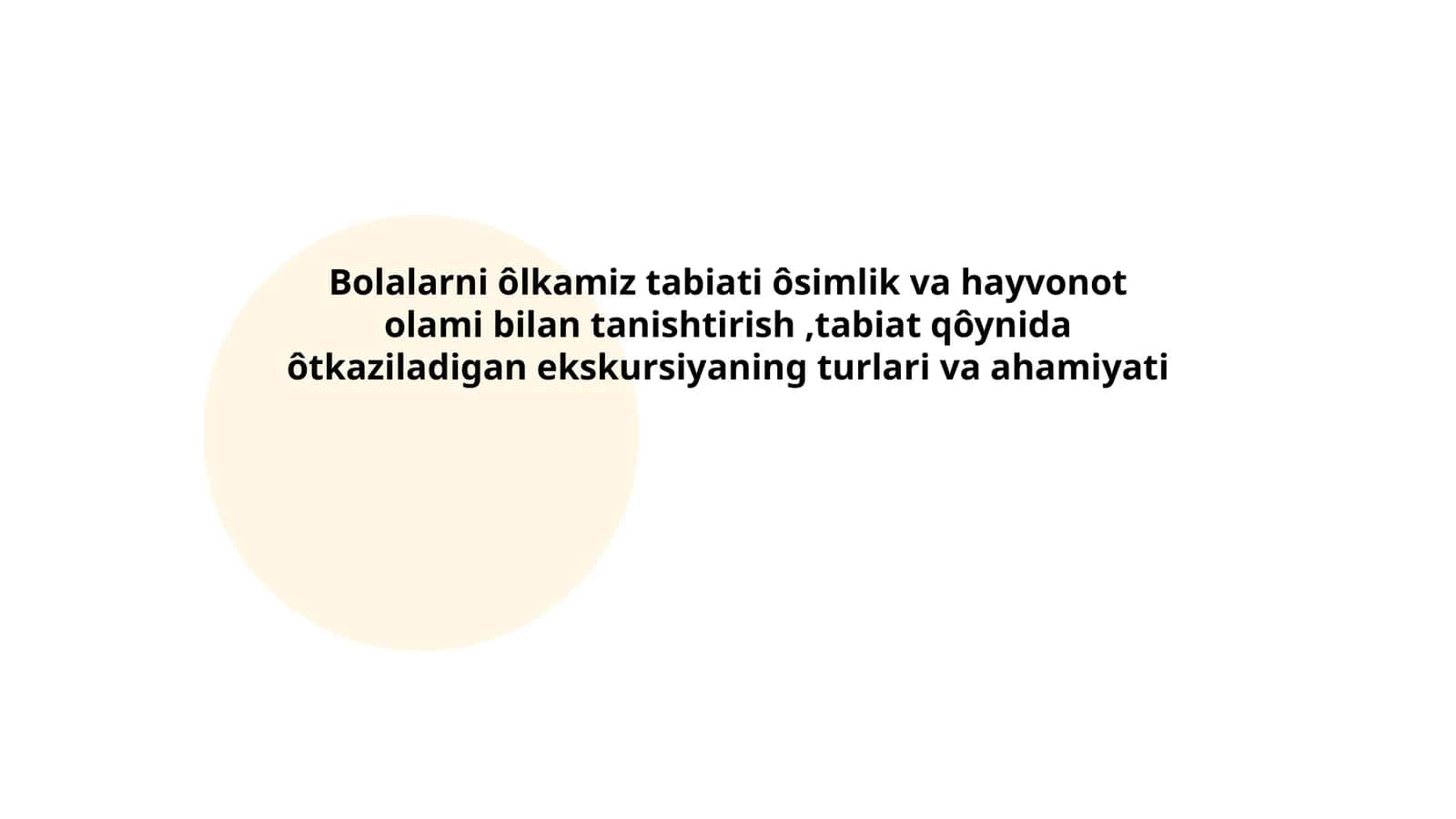 Bolalarni o'lkamiz tabiati bilan tanishtirishning maqsadi va vazifalari