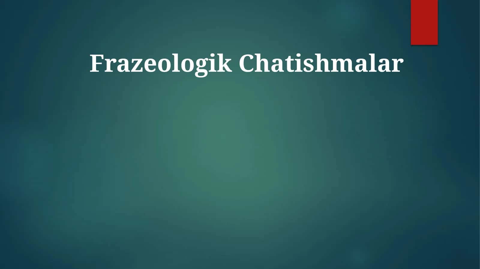 Frazeologik Chatishmalar