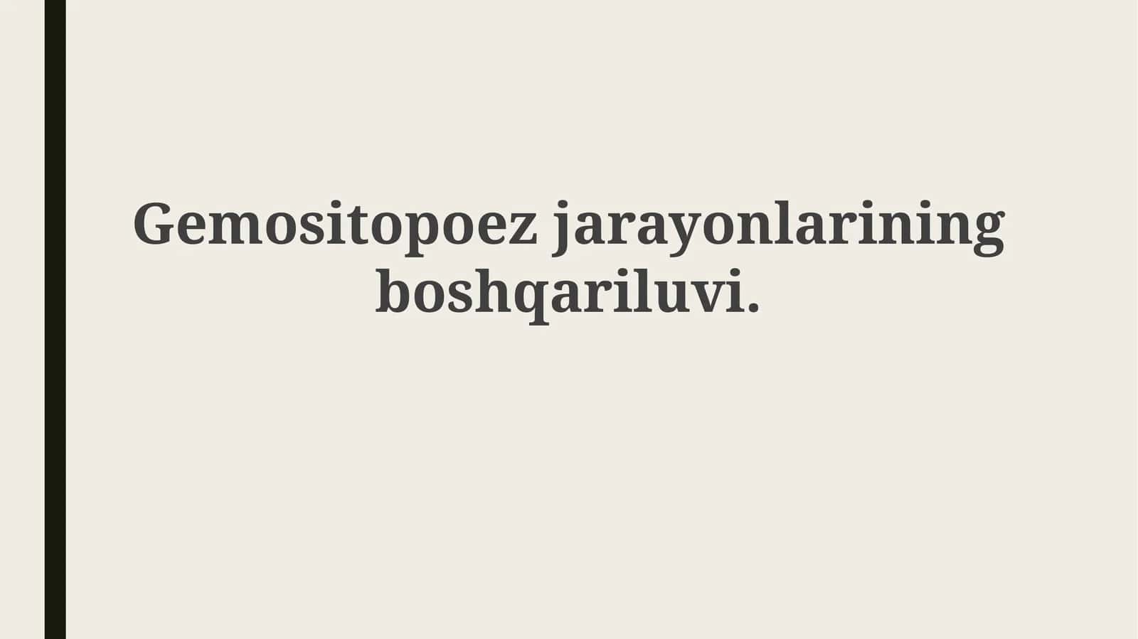 Gemositopoez jarayonlarining boshqariluvi