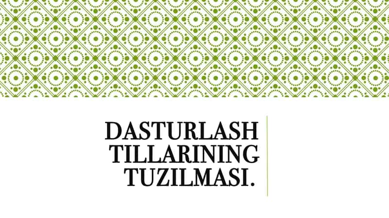 Dasturlash tillarining tuzilmasi