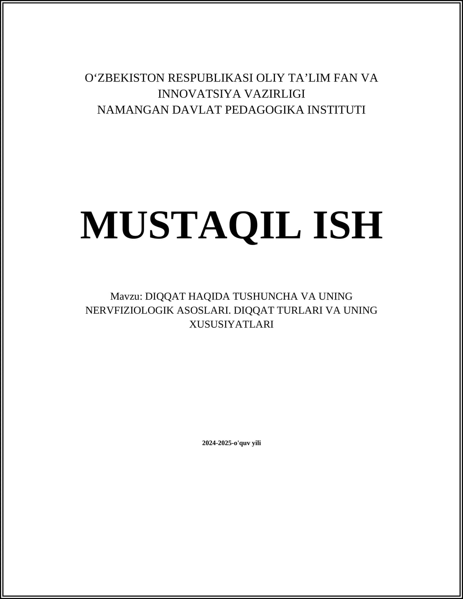 DIQQAT HAQIDA TUSHUNCHA VA UNING NERVFIZIOLOGIK ASOSLARI. DIQQAT TURLARI VA UNING XUSUSIYATLARI