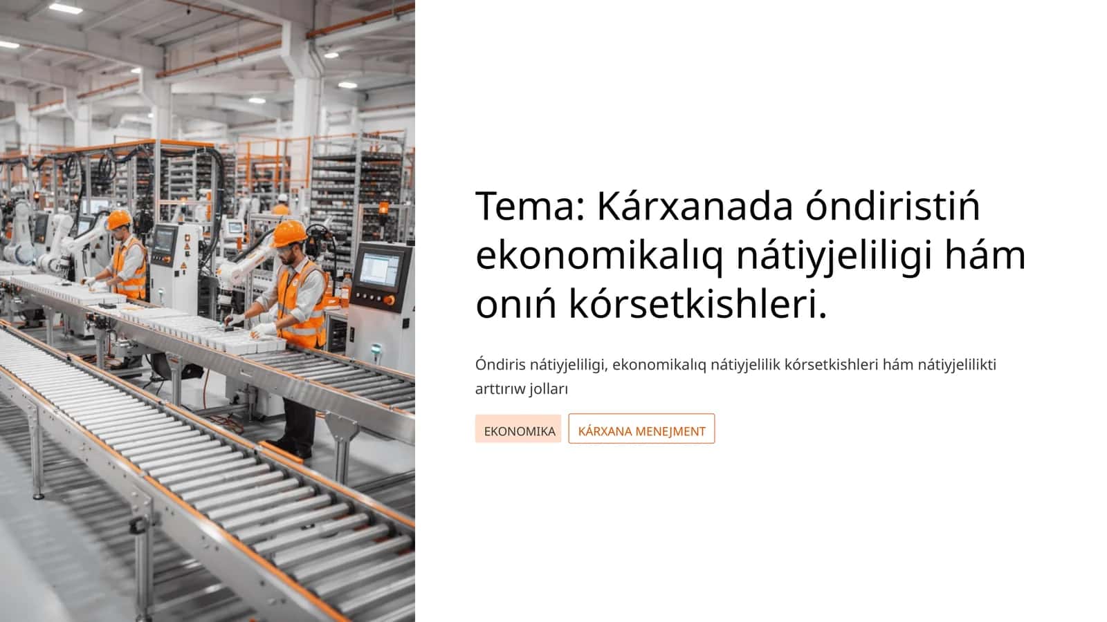 Kárxanada óndiristiń ekonomikalıq nátiyjeliligi hám onıń kórsetkishleri