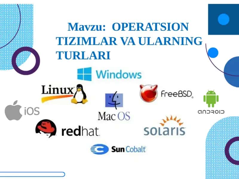 OPERATSION TIZIMLAR VA ULARNING TURLARI