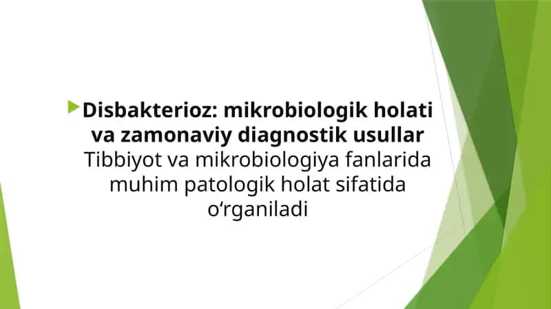 Disbakterioz mikrobiologik holati va zamonaviy diagnostik usullar