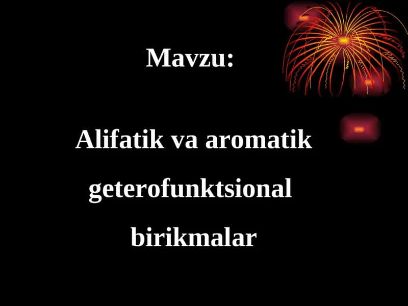 Alifatik va aromatik geterofunktsional birikmalar