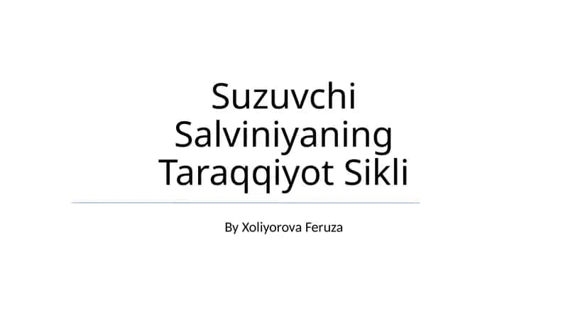 Suzuvchi Salviniyaning Taraqqiyot Sikli