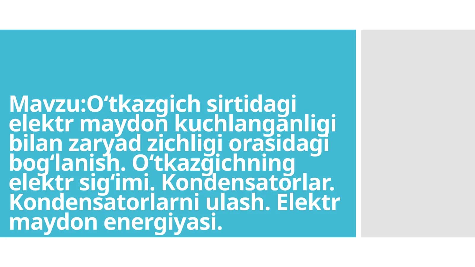 O‘tkazgich sirtidagi elektr maydon kuchlanganligi bilan zaryad zichligi orasidagi bog‘lanish.O‘tkazgichning elektr sig‘imi.Kondensatorlar.Kondensatorlarni ulash.