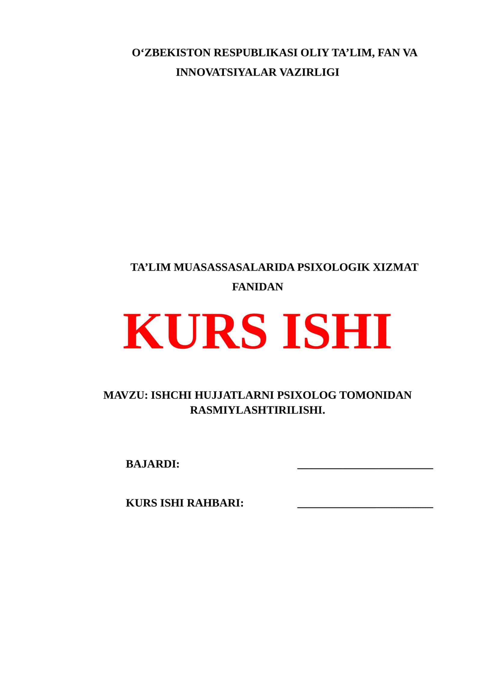 ISHCHI HUJJATLARNI PSIXOLOG TOMONIDAN RASMIYLASHTIRILISHI