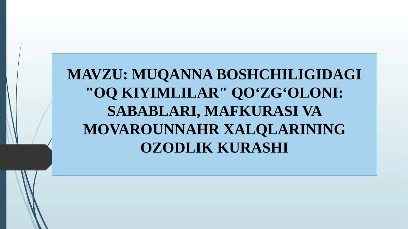 muqanna boshchiligidagi oq kiyimlilar qo'zgoloni