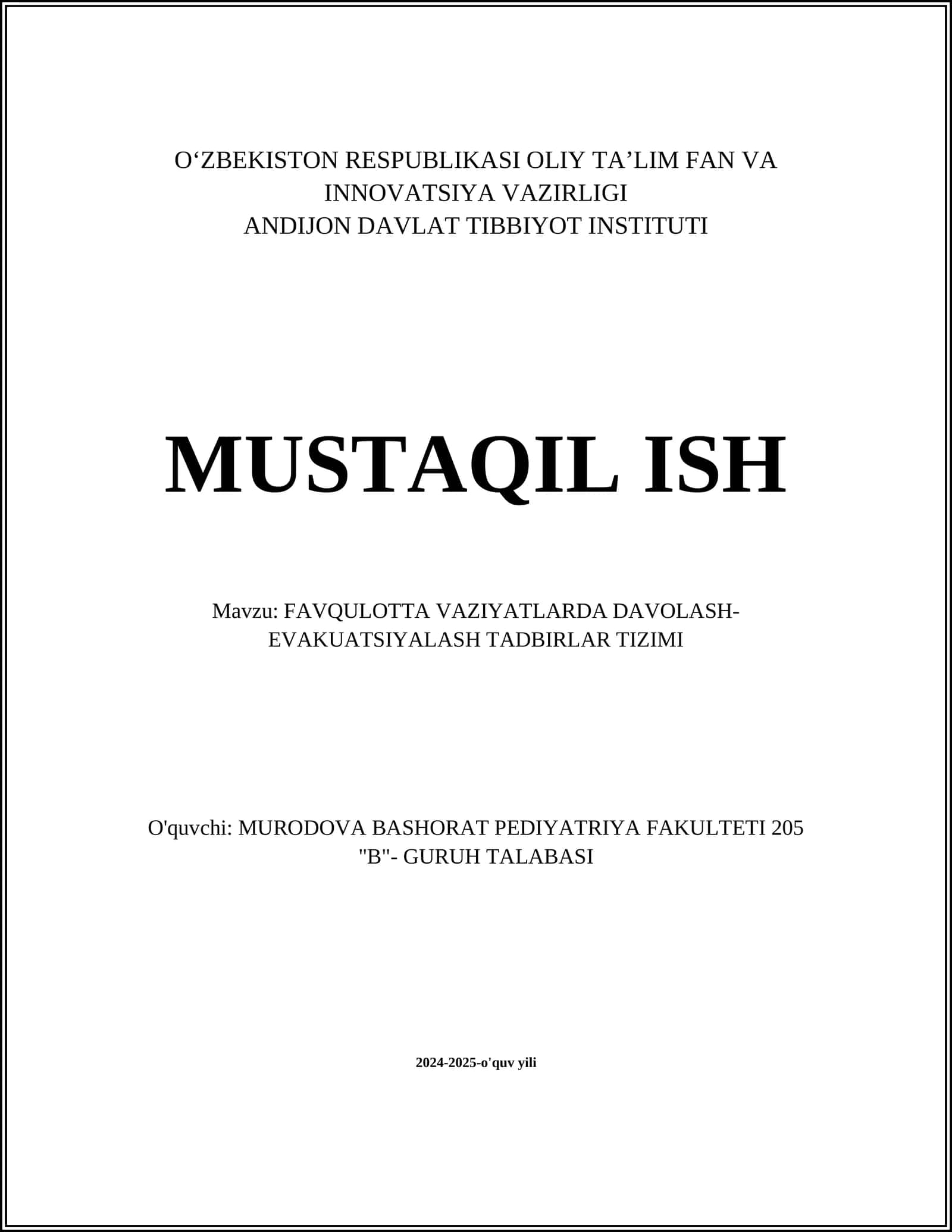 MUSTAQIL ISH Mavzu: FAVQULOTTA VAZIYATLARDA DAVOLASH-EVAKUATSIYALASH TADBIR TIZIMI