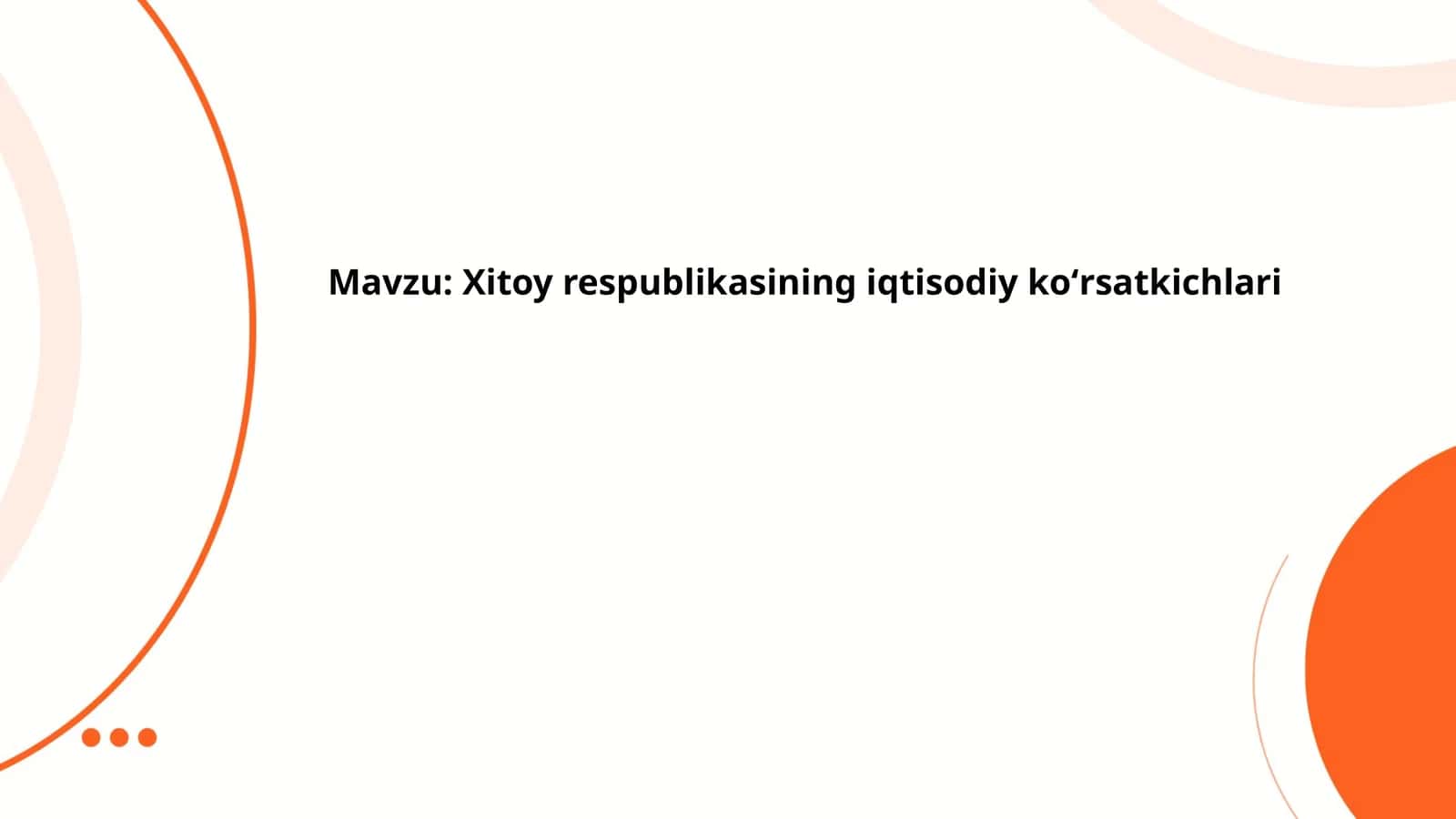 Xitoy respublikasining iqtisodiy koʻrsatkichlari