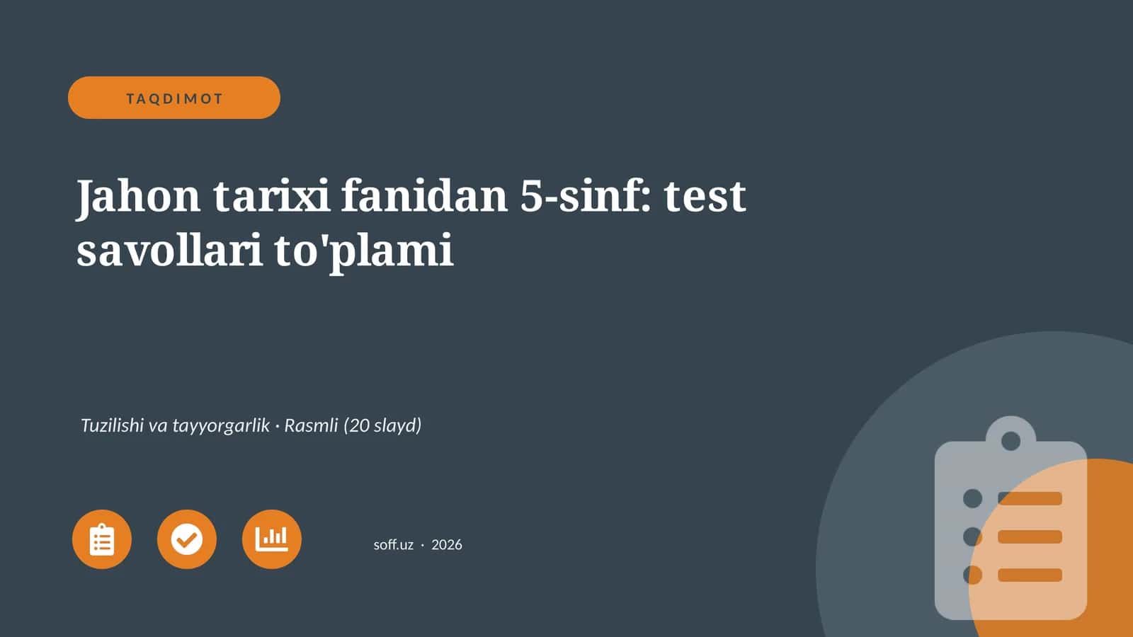 Jahon tarixi fanidan 5-sinf: test savollari to'plami