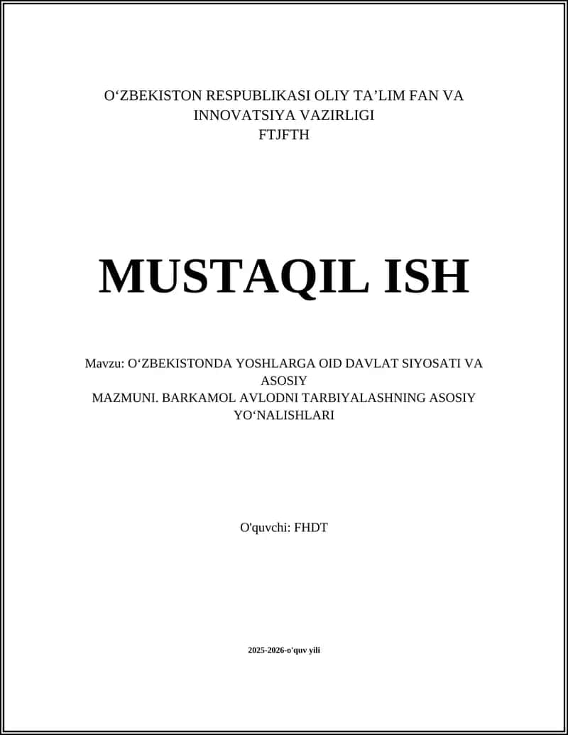 O‘ZBEKISTONDA YOSHLARGA OID DAVLAT SIYOSATI VA ASOSIY MAZMUNI