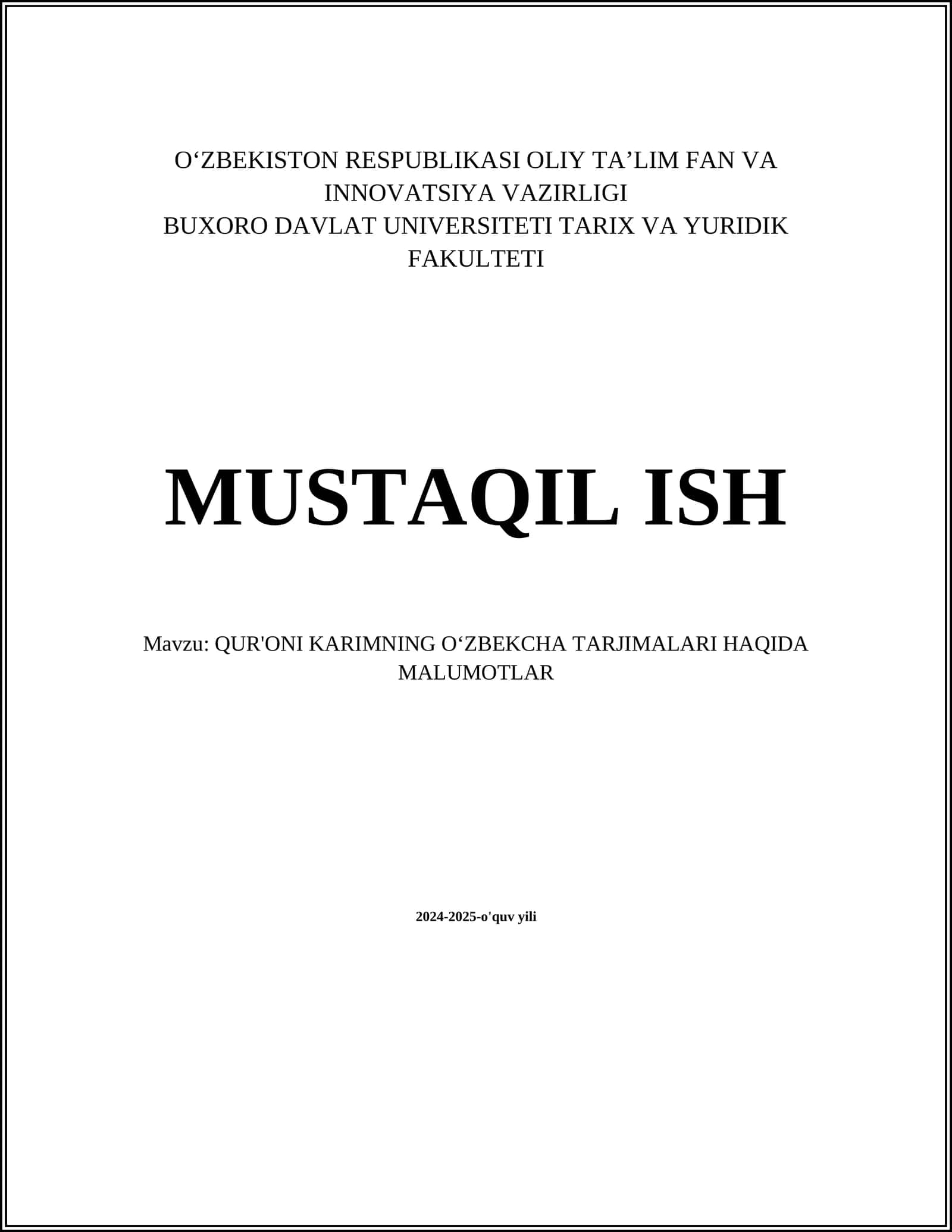 MUSTAQIL ISH Mavzu: QUR'ONI KARIMNING OʻZBEKCHA TARJIMALARI HAQIDA MALUMOTLAR
