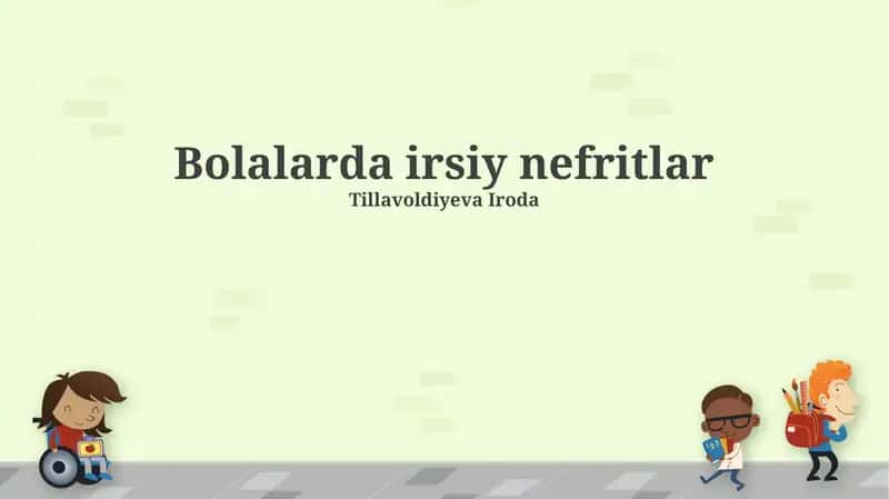 Bolalarda irsiy nefritlar