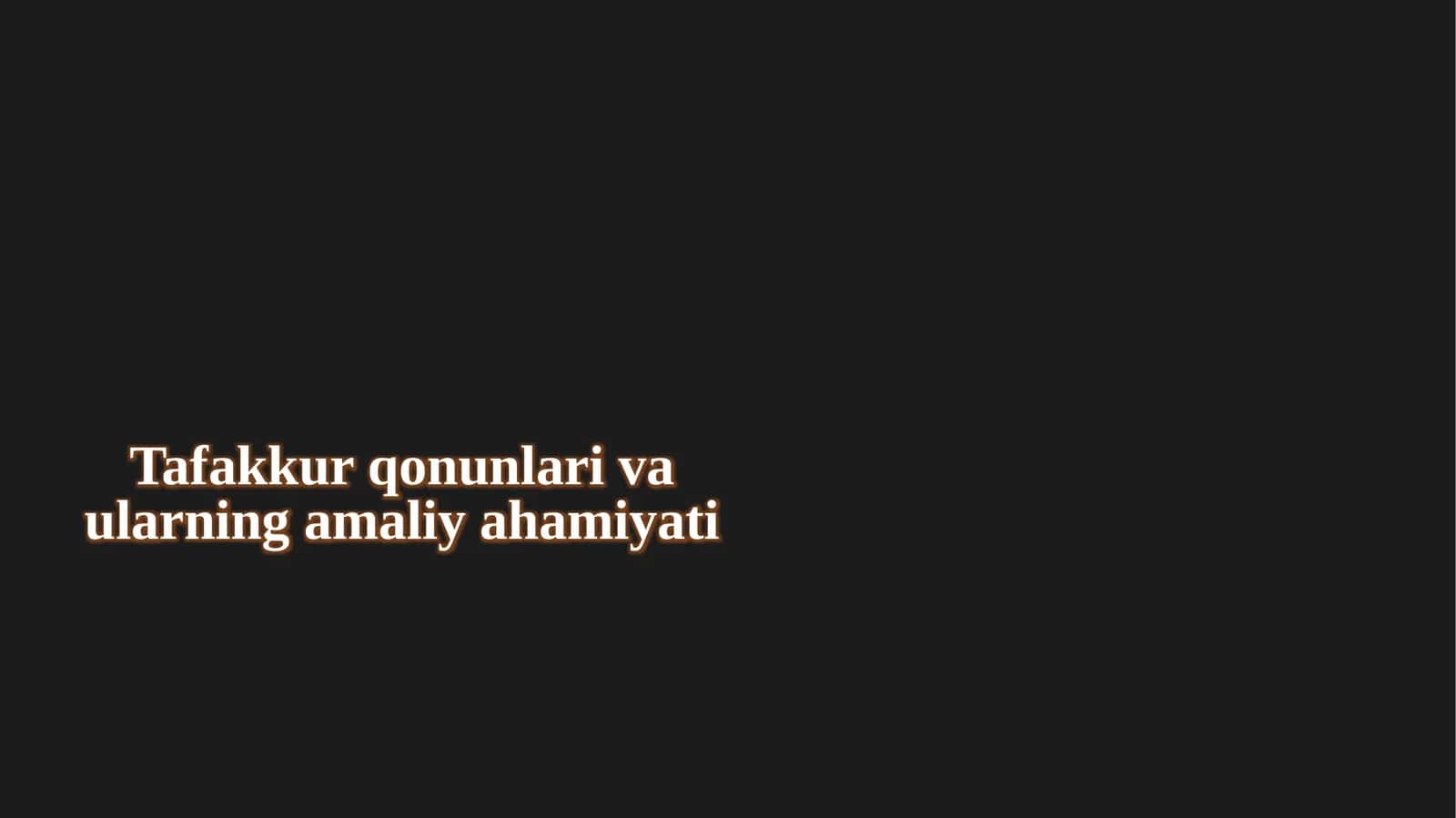 Tafakkur qonunlari va ularning amaliy ahamiyati