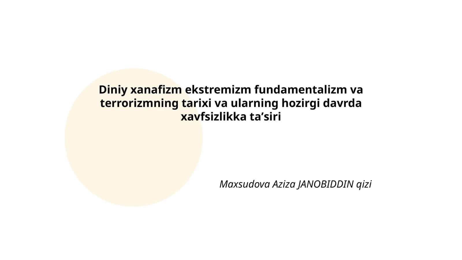 Diniy xanafizm ekstremizm fundamentalizm va terrorizmning tarixi va ularning hozirgi davrda xavfsizlikka taʼsiri