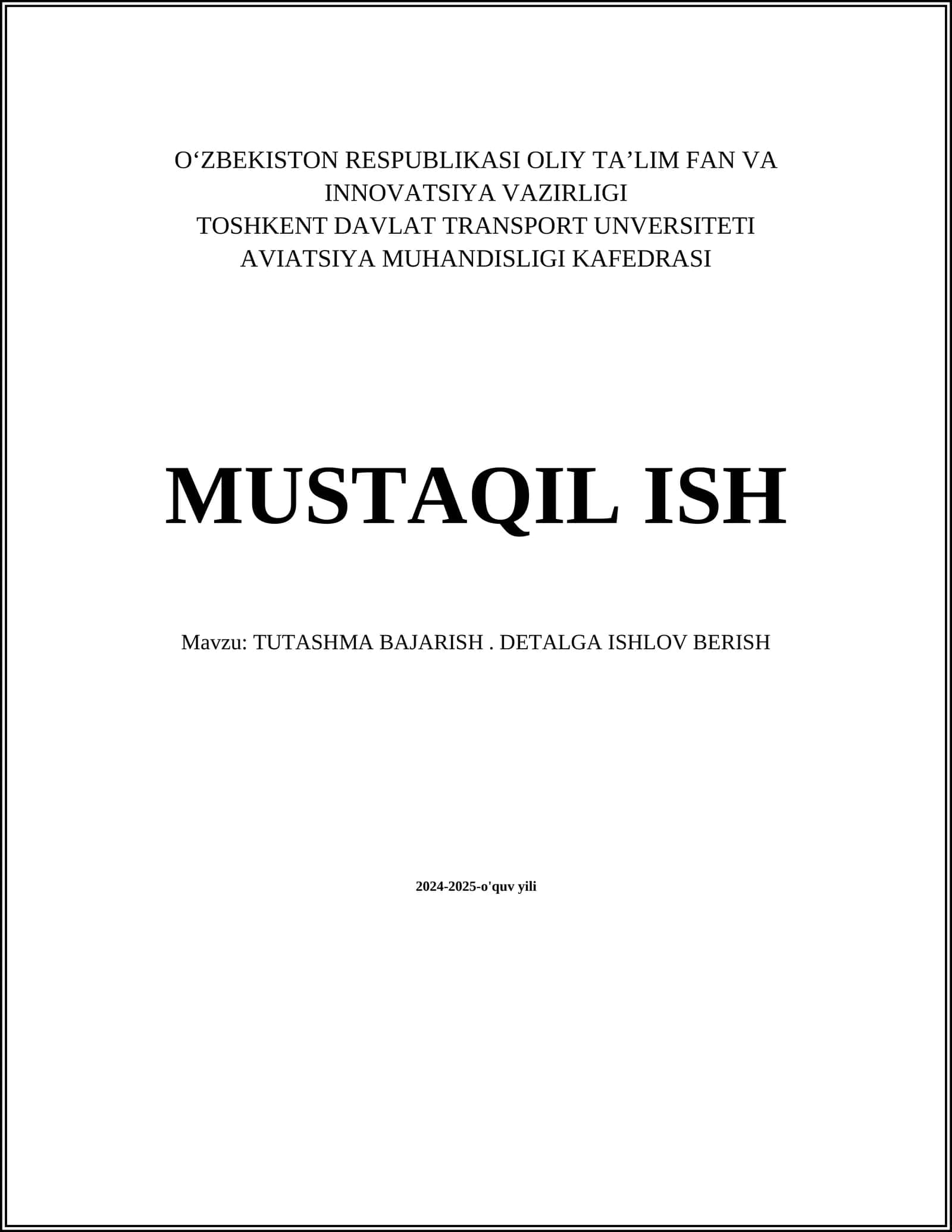 TUTASHMA BAJARISH. DETALGA ISHLOV BERISH