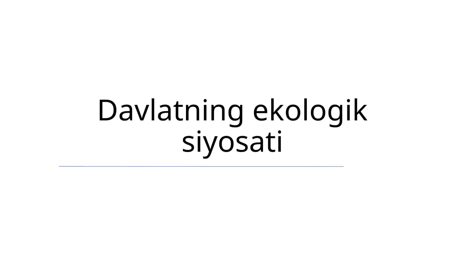 Davlatning ekologik siyosati