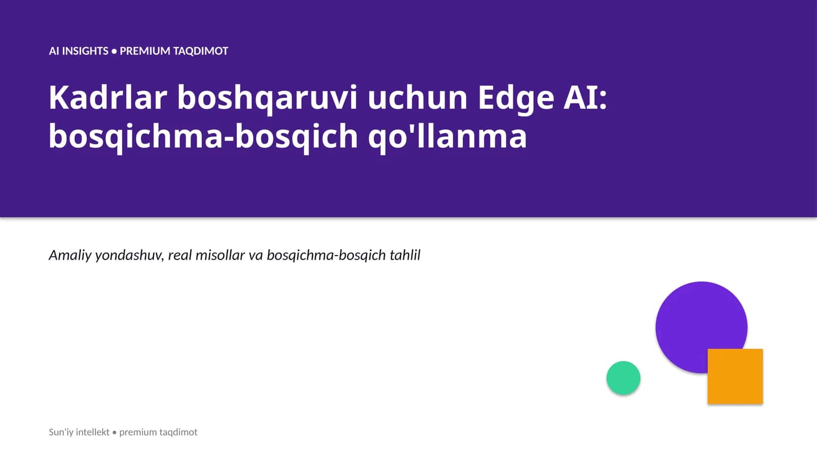 AI INSIGHTS • PREMIUM TAQDIMOT