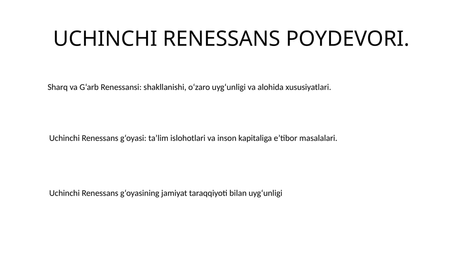 UCHINCHI RENESSANS POYDEVORI
