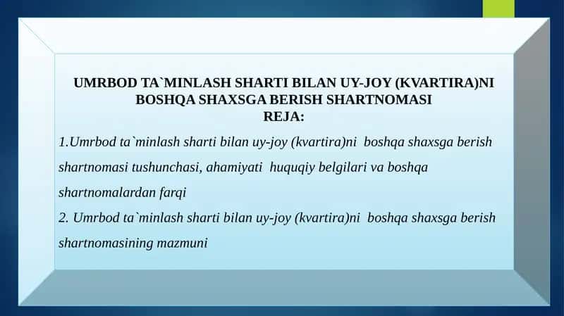 Umrbod ta`minlash sharti bilan uy-joy (kvartira)ni boshqa shaxsga berish shartnomasi