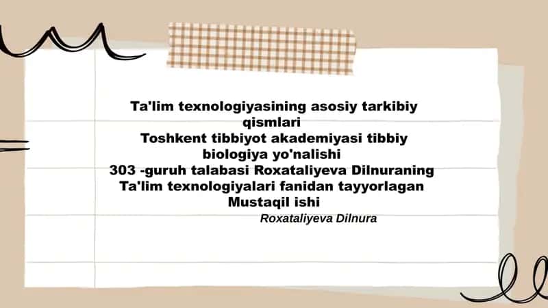 Ta'lim texnologiyasining asosiy tarkibiy qismlari haqida umumiy malumot va Xulosa