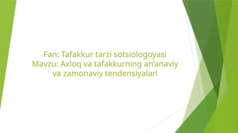 Axloq va tafakkurning an’anaviy va zamonaviy tendensiyalari
