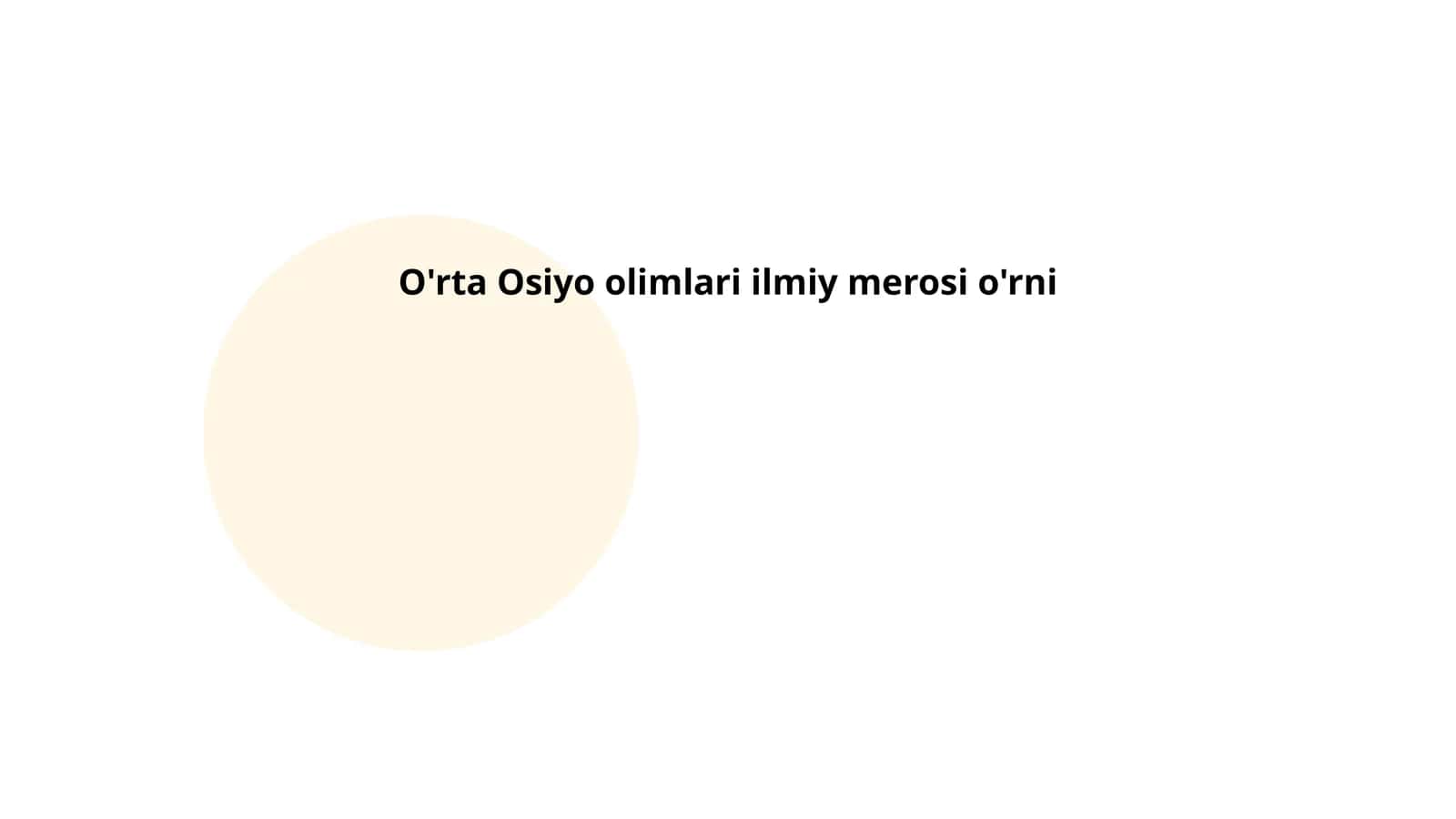 O'rta Osiyo olimlari ilmiy merosi o'rni