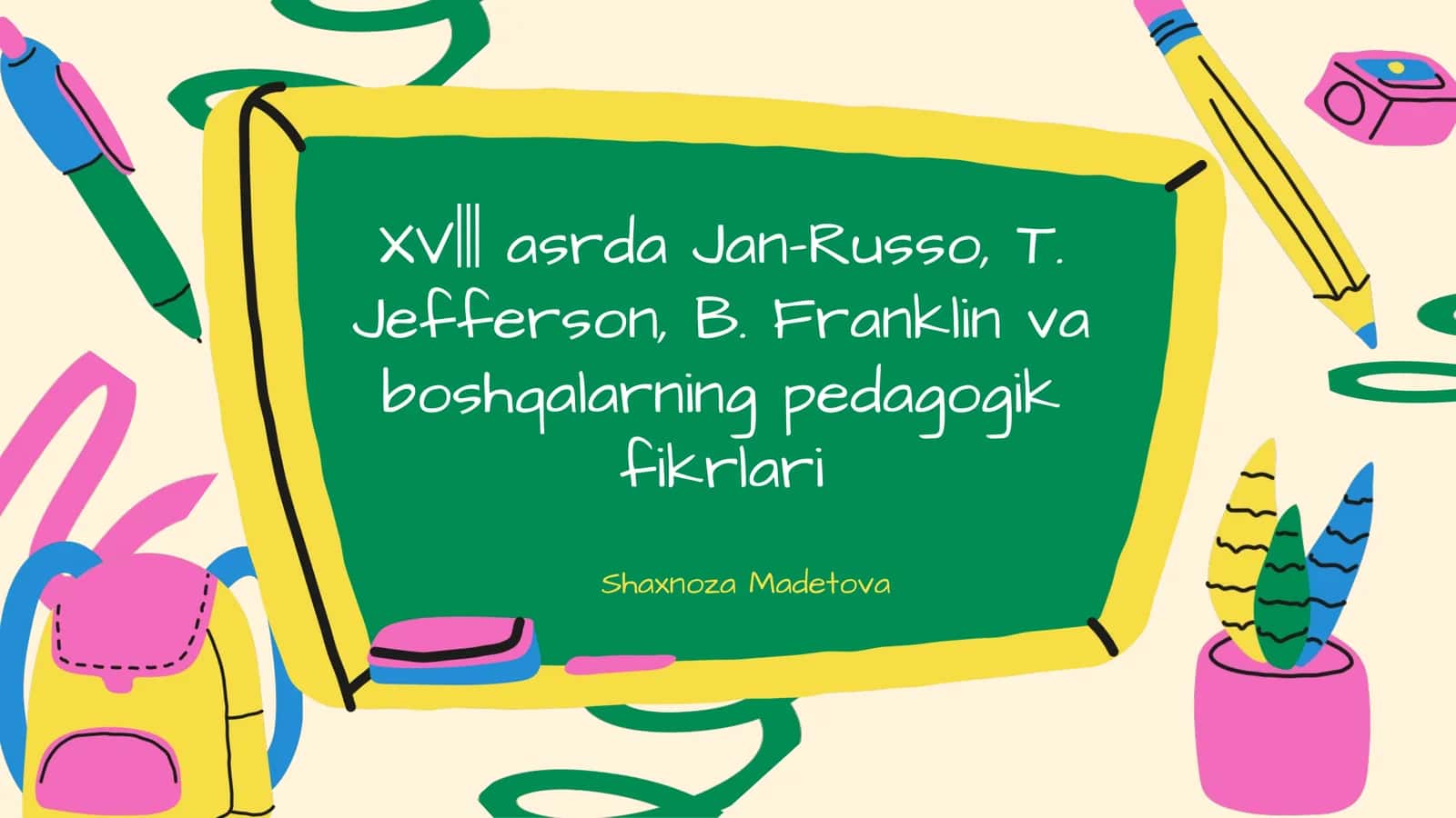 Jan-Russoning pedagogik yondashuvlari