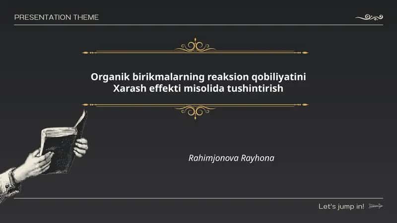 Organik birikmalarning reaksion qobiliyatini Xarash effekti misolida tushintirish