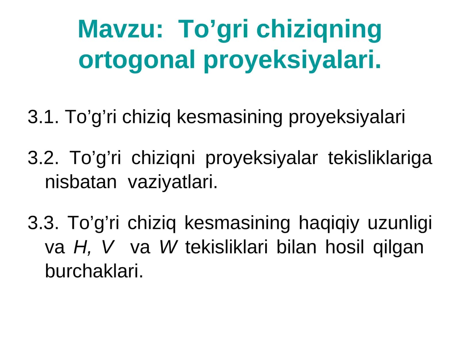 To’gri chiziqningоrtоgоnаl prоyеksiyаlаri