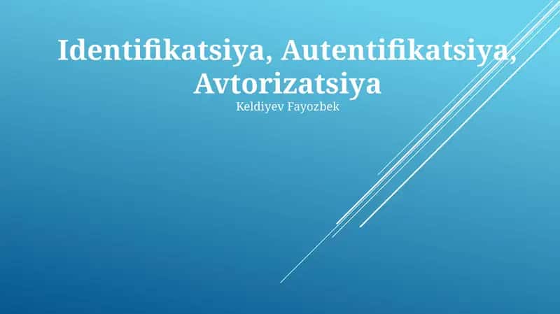 Identifikatsiya, Autentifikatsiya, Avtorizatsiya