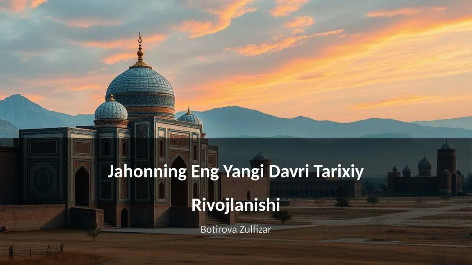 Jahonning Eng Yangi Davri Tarixiy Rivojlanishi