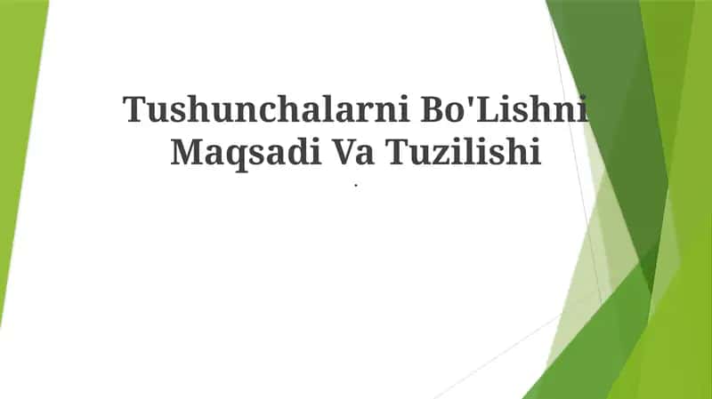 Tushunchalarni Bo'Lishni Maqsadi Va Tuzilishi