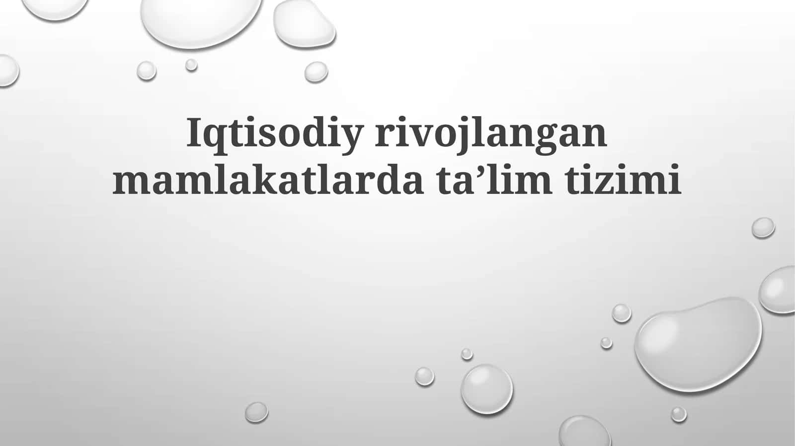 Iqtisodiy rivojlangan mamlakatlarda ta'lim tizimi