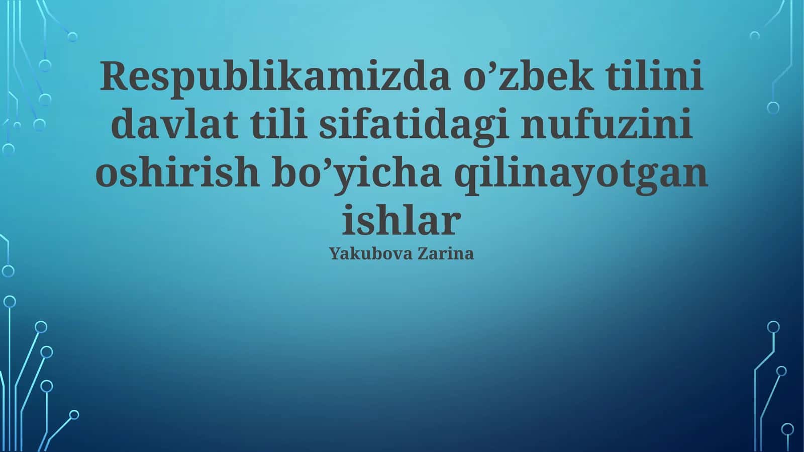 Davlat tili sifatida oʻzbek tilining rivojiga koʻmaklashish
