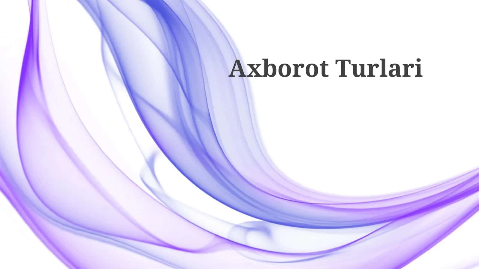 Axborot Turlari