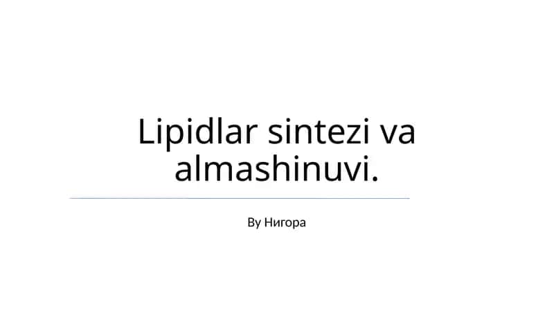 Lipidlar sintezi va almashinuvi