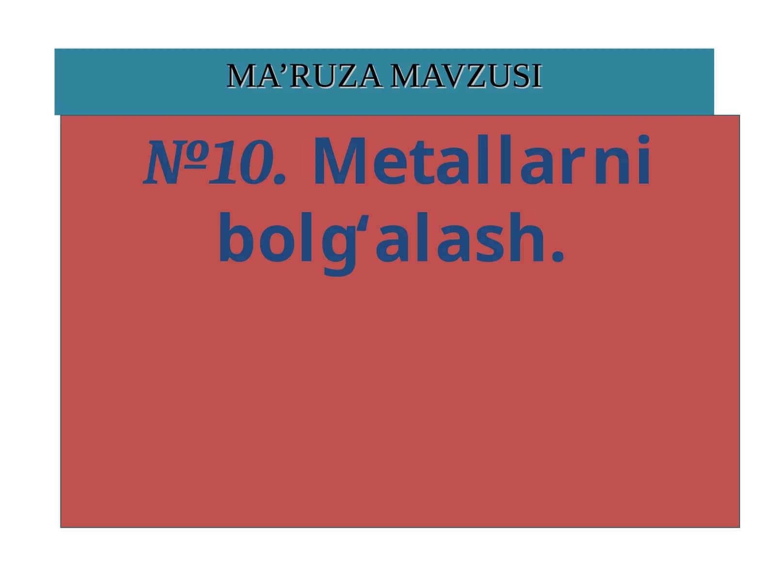 Metallarni bolg‘alash