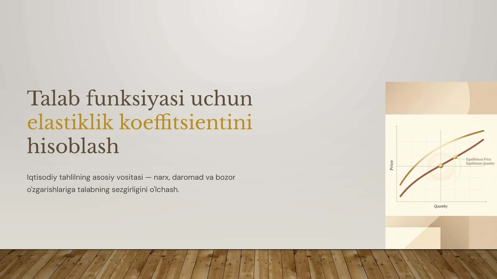 Talab funksiyasi uchun elastiklik koeffitsientini hisoblash