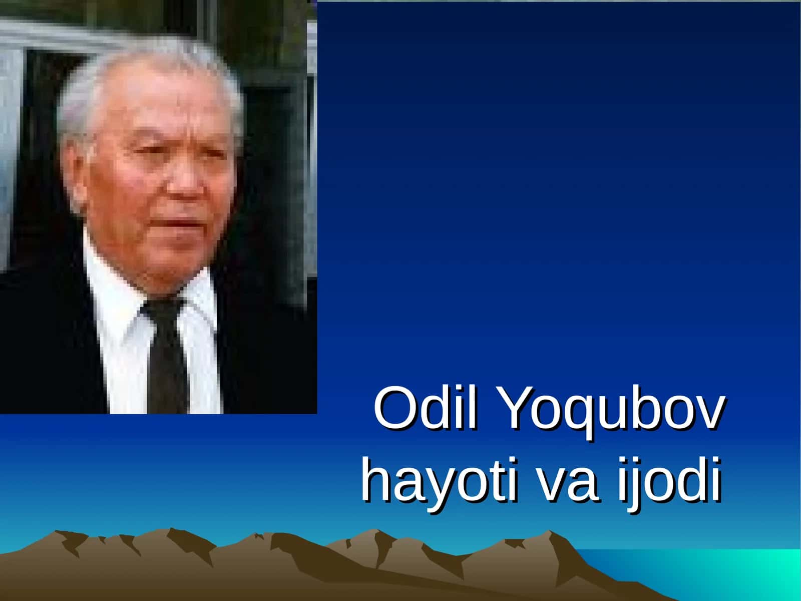 Odil Yoqubov hayoti va ijodi