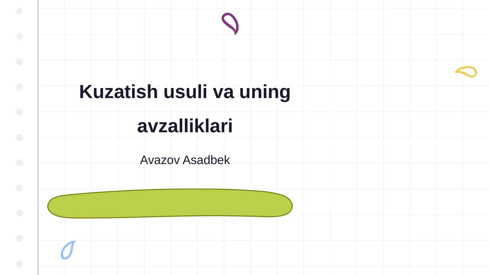Kuzatish usuli va uning avzalliklari