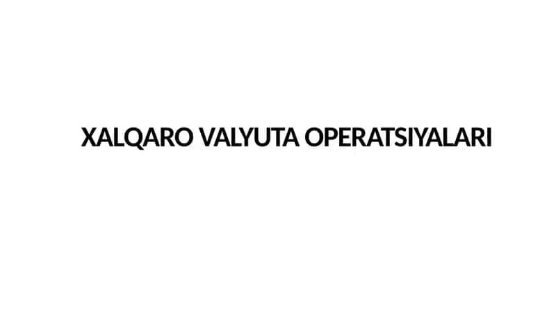 Xalqaro Valyuta Operatsiyalari